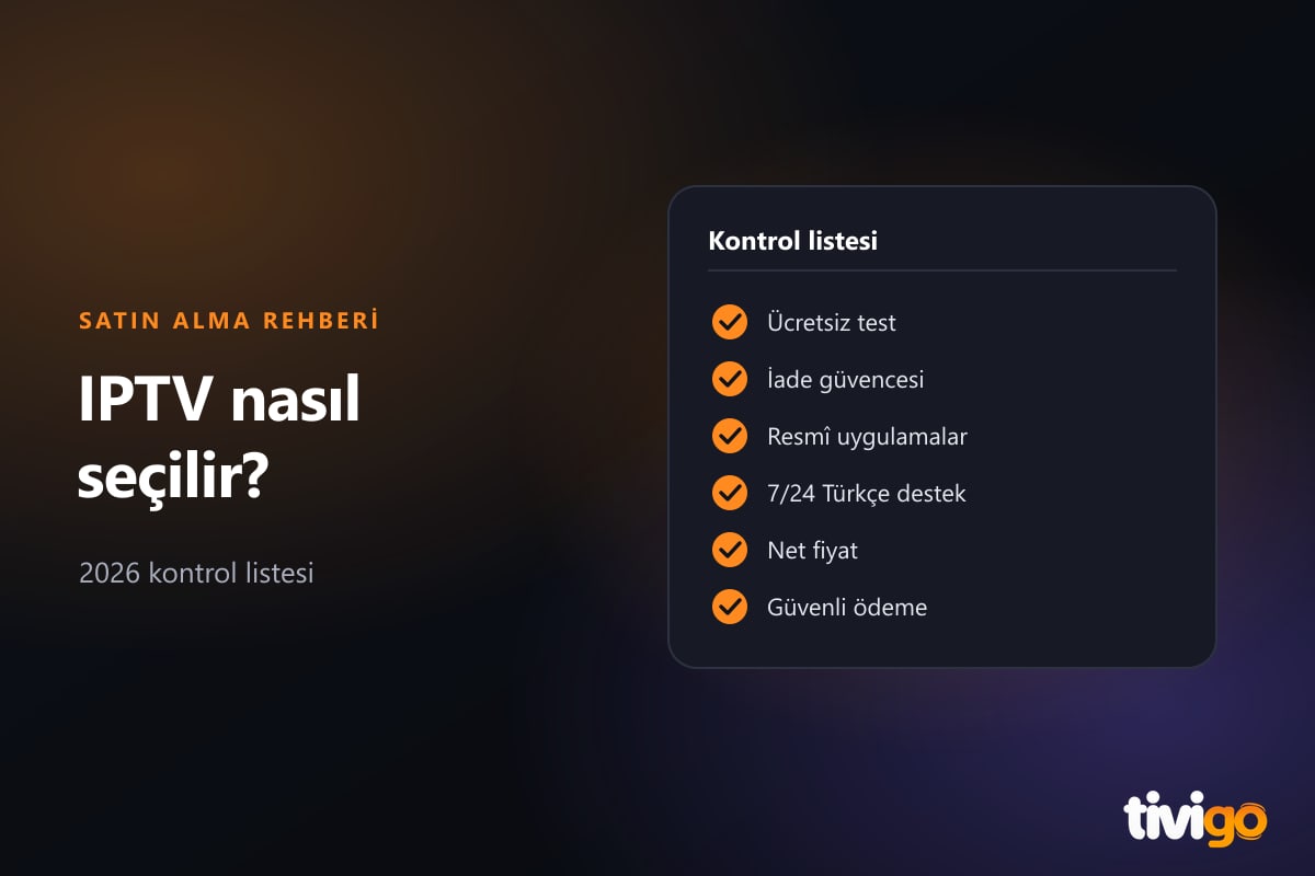 IPTV servisi seçerken bakılacak maddelerin kontrol listesi