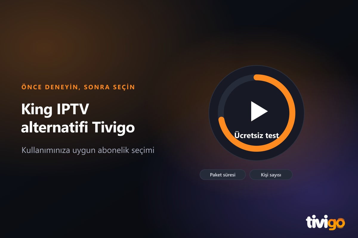 King IPTV alternatifi Tivigo'da paket seçmeden önce ücretsiz testi vurgulayan halka çizimi