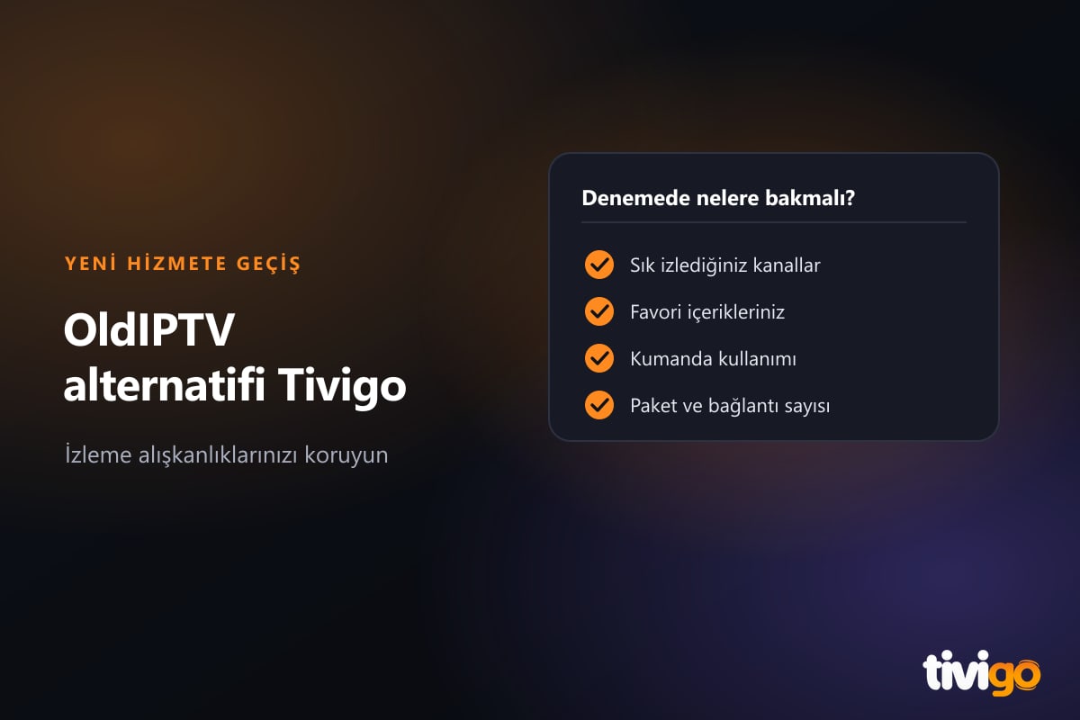 OldIPTV alternatifi Tivigo'ya geçişte izleme alışkanlıklarını değerlendiren kontrol listesi çizimi